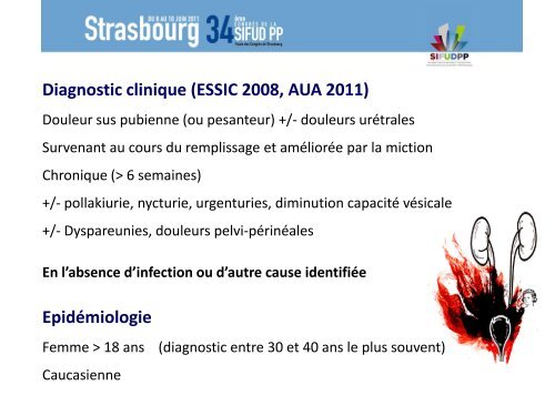Cystite interstitielle / syndrome de vessie douloureuse Le ... - sifud-pp