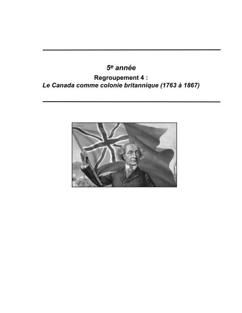 Le Canada comme colonie britannique (1763 à 1867)