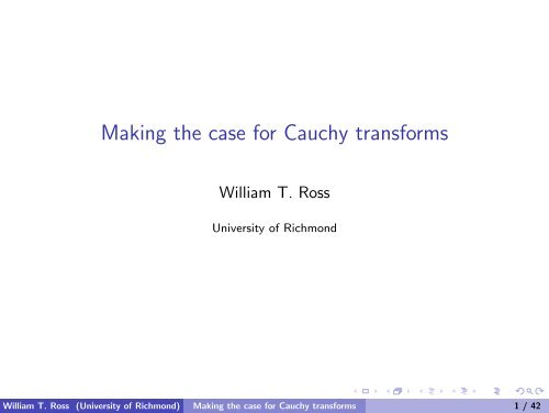 Making the case for Cauchy transforms
