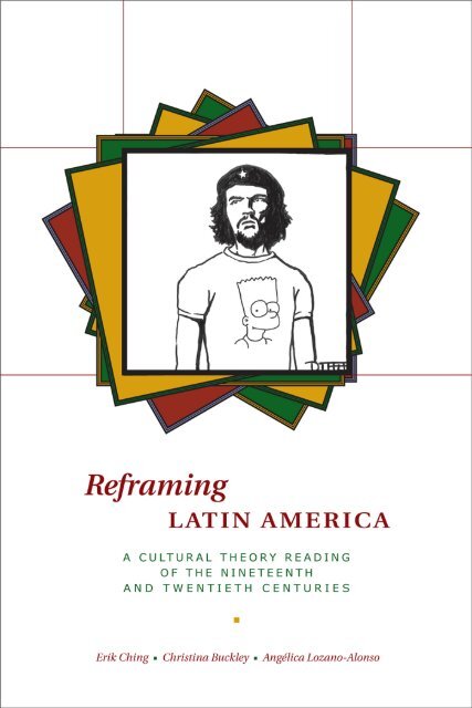 Reframing Latin America: A Cultural Theory Reading ... - BGSU Blogs