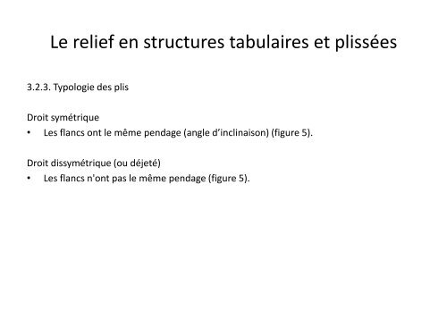 Les formes en structure tabulaire et inclinée