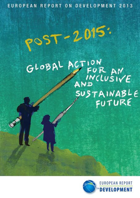 Post 2015: Global Action for an Inclusive and Sustainable Future