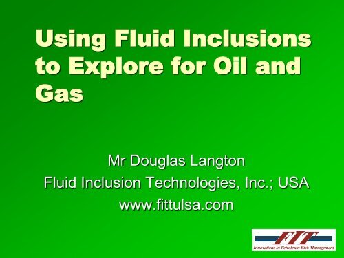 Using Fluid Inclusions to Explore for Oil and Gas - Ronda Uruguay