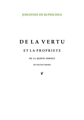 De la vertu et la propriété de la quintessence de toutes choses