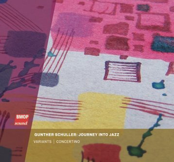 gunther schuller: journey into jazz - Boston Modern Orchestra Project