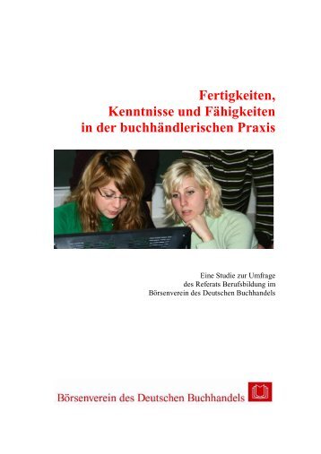 Fertigkeiten, Kenntnisse und Fähigkeiten in der buchhändlerischen ...