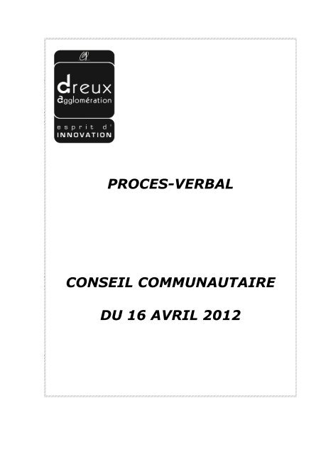 Conseil Communautaire du 16 avril 2012 - Dreux agglomération