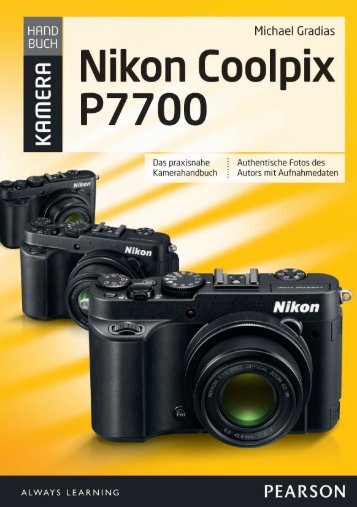 Nikon Coolpix P7700 - Das praxisnahe Kamerahandbuch *978-3 ...