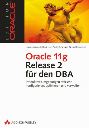 Oracle 11g Release 2 für den DBA 