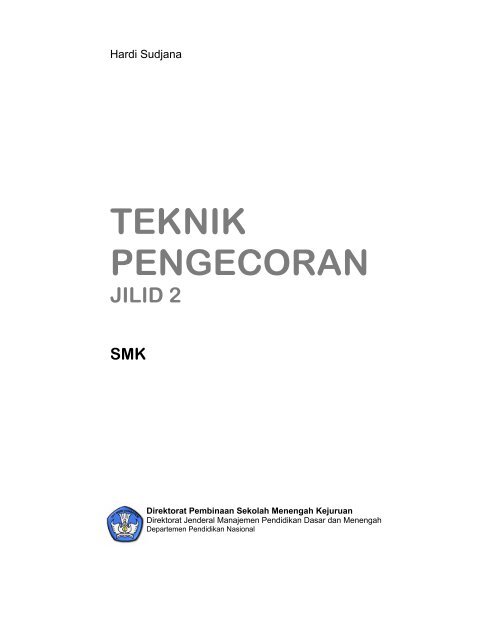 teknik pengecoran jilid 2 smk