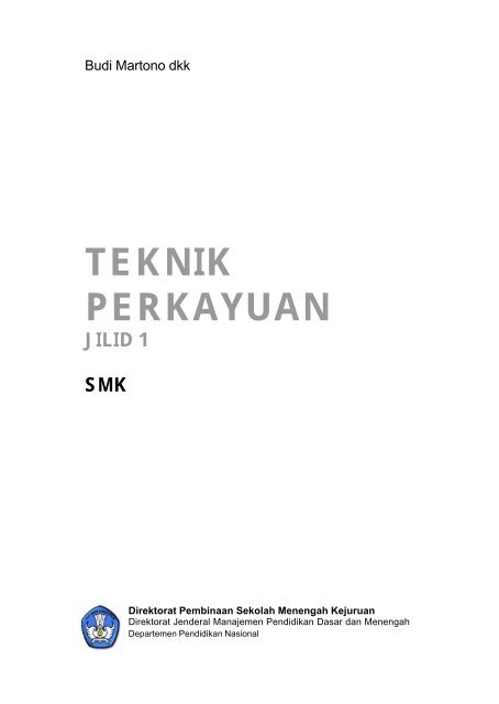 teknik perkayuan jilid 1 smk