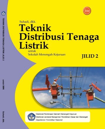 teknik distribusi tenaga listrik jilid 2 smk