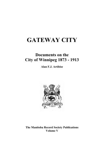 Gateway City: Documents on the City of Winnipeg 1873-1912