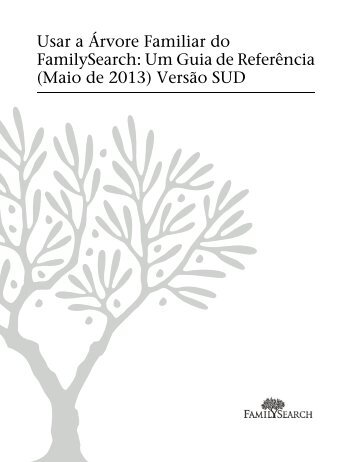 Usar a Árvore Familiar do FamilySearch: Um Guia de Referência ...