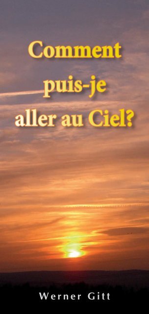 Comment puis-je aller au Ciel W