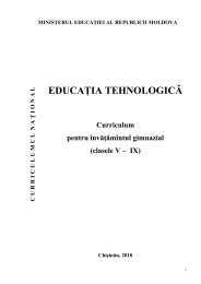 Educatie tehnologica_Curriculum - Ministerul Educatiei al Republicii ...