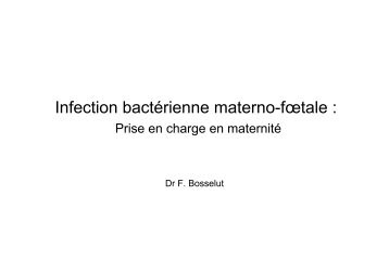 Infection materno-foetale bactérienne: prise en charge en maternité