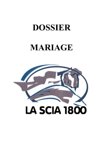 Télécharger le dossier mariage (Format PDF) - La Scia 1800