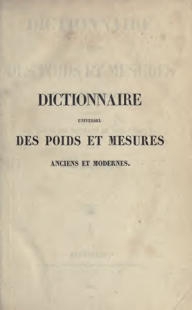 Dictionnaire universel des poids et mesures anciens et modernes ...