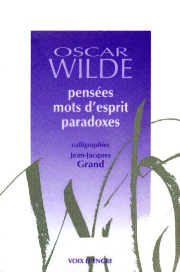 Oscar Wilde - Pensees, mots d'esprit, paradoxes.pdf - De tout