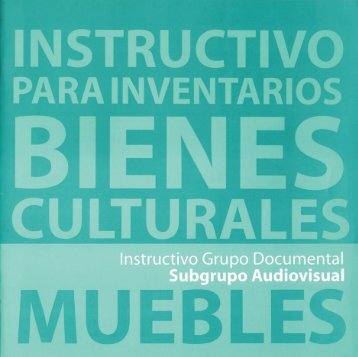 Instructivo para Inventarios de Bienes Culturales Muebles Grupo ...