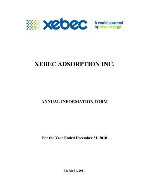 ANNUAL INFORMATION FORM – XEBEC ADSORPTION INC. – For ...