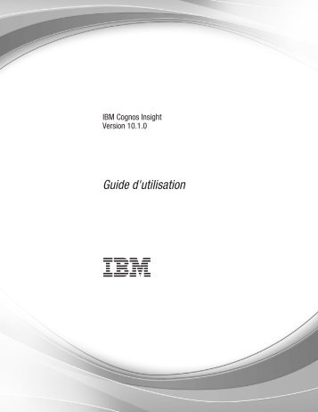 IBM Cognos Insight Version 10.1.0 - Guide d'utilisation