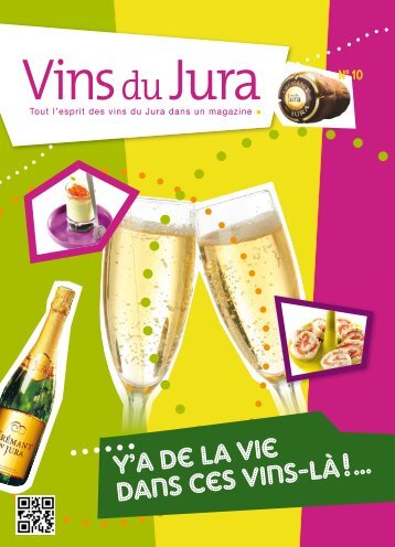 Téléchargez le magazine n°10 - Institut de vins du Jura