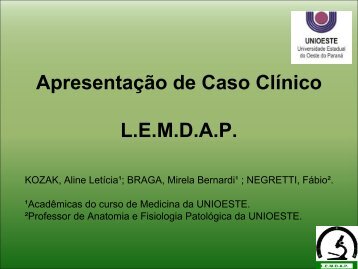 Apresentação de Caso Clínico L.E.M.D.A.P. - Unioeste