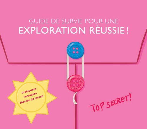 Guide de survie pour une exploration réussie! - Centre étape