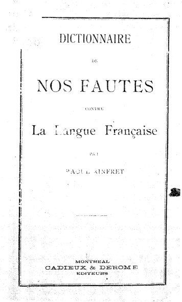 Dictionnaire de nos fautes contre la langue française / par Raoul ...