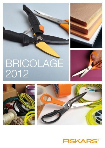 voir le Catalogue 2012 Bricolage - Fiskars