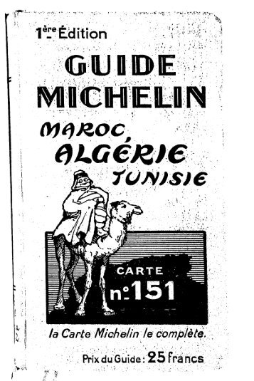 Guide Michelin. Maroc. Algérie. Tunisie. 1re édition. 1929/06/05.