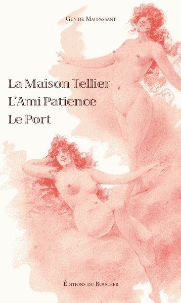 La Maison Tellier - Éditions du Boucher