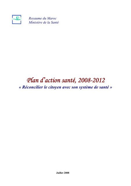 Plan d'action santé, 2008-2012 – Réconcilier le citoyen avec son ...