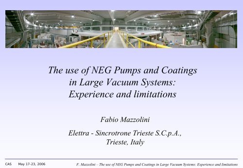 use of NEG Pumps and Coatings in Large Vacuum Systems - CERN ...