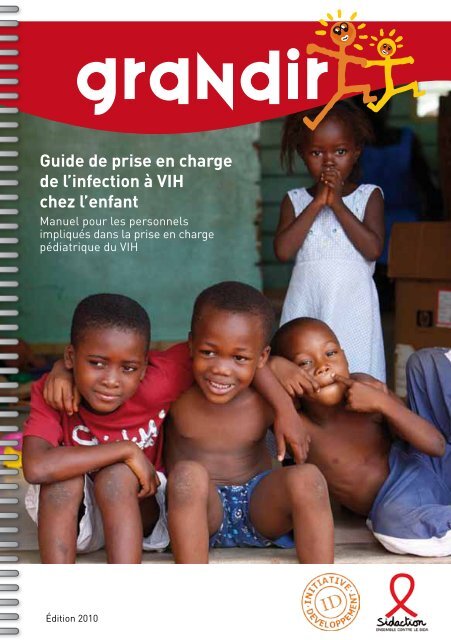 Guide de prise en charge de l'infection à VIH chez l'enfant - Grandir ...