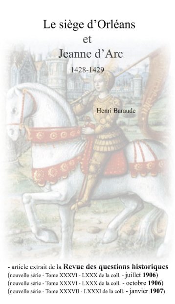 Le siège d'Orléans et Jeanne d'Arc - Sainte Jeanne d'Arc