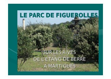 Le patrimoine rural du Parc de Figuerolles - Ville de Martigues