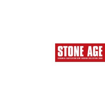 Catalogue Stone age - Ceramiche Castelvetro