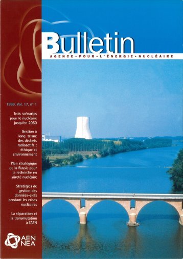 Bulletin AEN, 1999, Vol. 17, n° 1 - OECD Nuclear Energy Agency