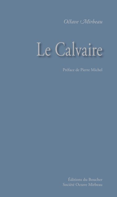 Le Calvaire - Octave Mirbeau - Éditions du Boucher