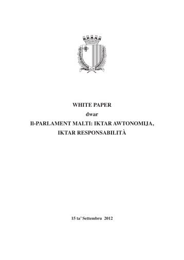 WHITE PAPER dwar Il-PARLAMENT MALTI: IKTAR AWTONOMIJA ...