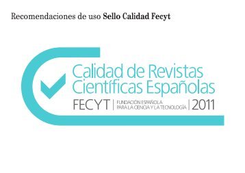 Recomendaciones de uso Sello Calidad Fecyt