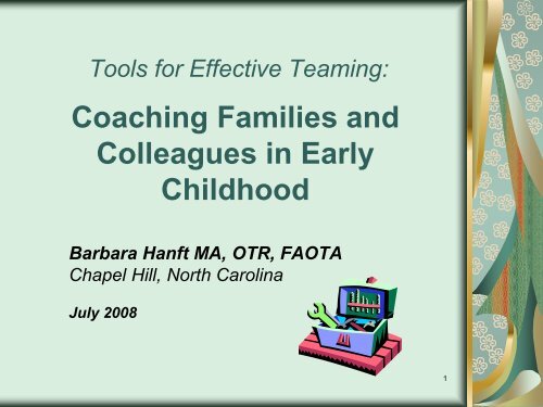 Coaching Families and Colleagues in Early Childhood (PPT ...