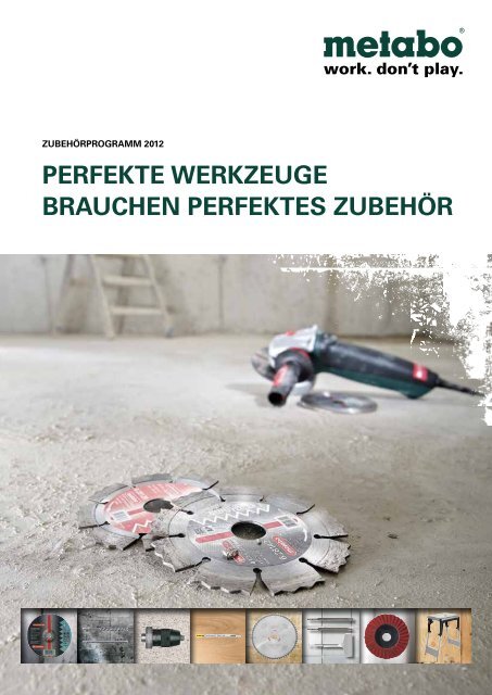 pERFEKTE WERKzEuGE bRaucHEn pERFEKTES ... - Metabo | Werkzeug-Sets