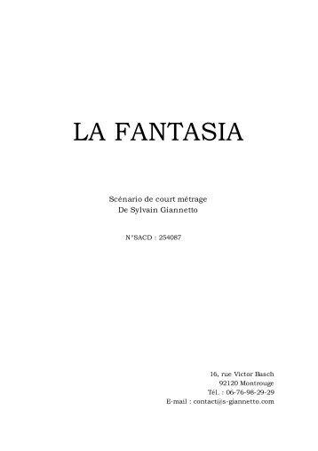 LA FANTASIA - COURT METRAGE - 1.fdx Script - Sylvain Giannetto