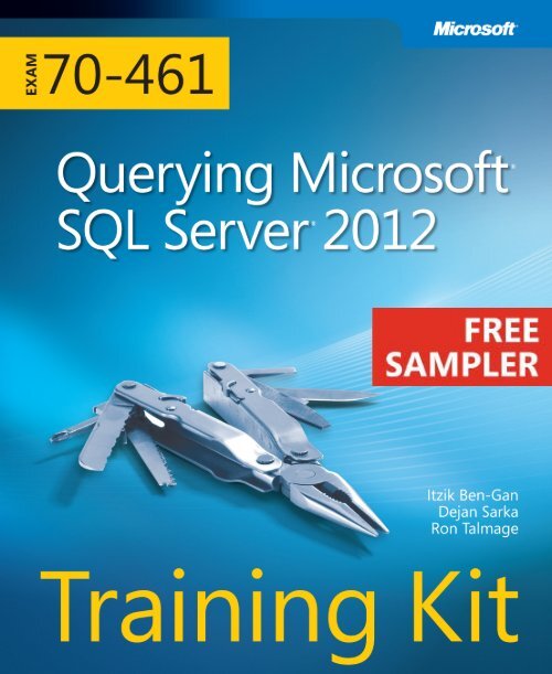 Training Kit (Exam 70-461): Querying Microsoft ... - Cdn.oreilly.com