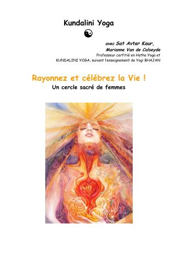 Rayonnez et célébrez la Vie ! - Kundalini Yoga