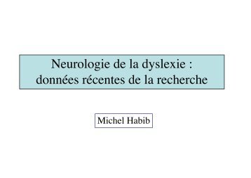 Neurologie de la dyslexie : données récentes de la ... - Resodys